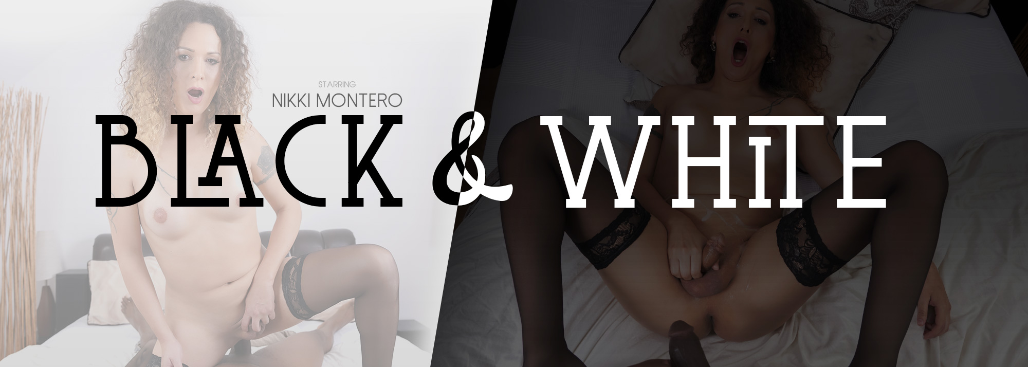 Black and White - VR Porn Video, Starring Nikki Montero VR