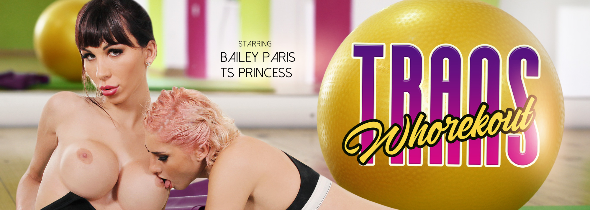 Trans Whorekout - Trans VR Porn Video, Starring: TS Princess, Bailey Paris