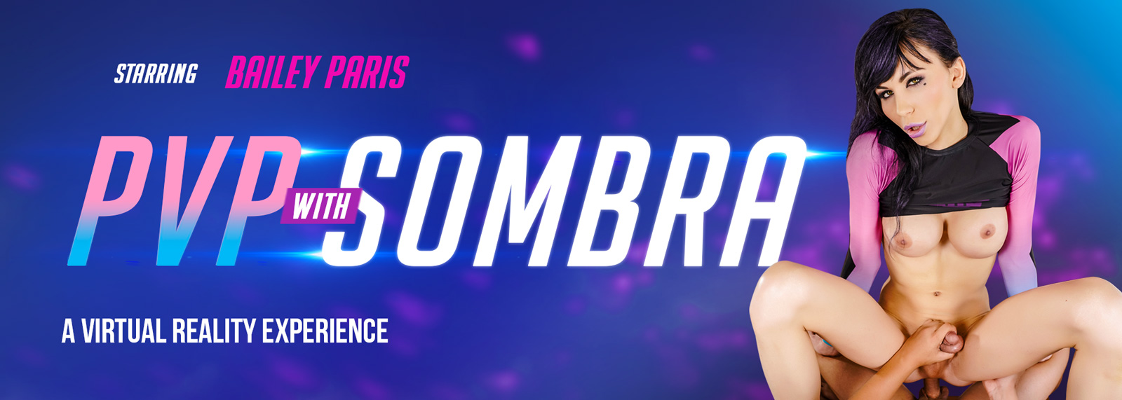 PvP With Sombra - Trans VR Porn Video, Starring: Bailey Paris