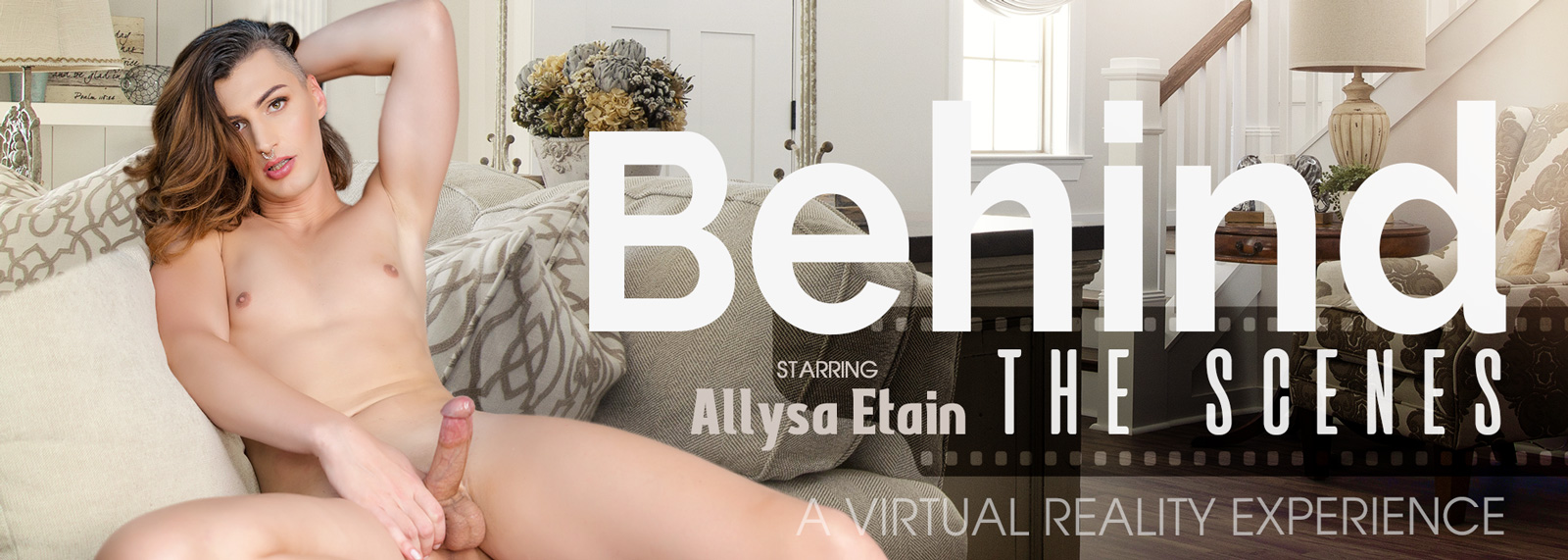 Behind the Scenes - VR Porn Video, Starring Allysa Etain VR